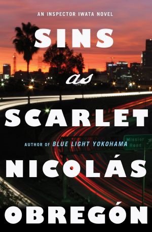 [Inspector Iwata 02] • Sins as Scarlet · an Inspector Iwata Novel